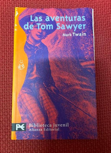 Portada del libro de Las aventuras de Tom Sawyer: 8007 (El Libro De Bolsillo - Bibliotecas Temáticas - Biblioteca Juvenil)