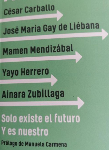 Portada del libro de Adelante: Solo existe el futuro. Y es nuestro (Divulgación)