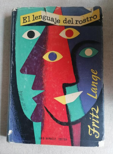 Portada del libro de El lenguaje del rostro. Fritz Lange. Luis Miracle ED. 1957 360pp