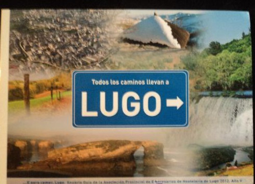 Portada del libro de TODOS LOS CAMINOS LLEVAN A LUGO. EMPRESARIOS HOSTELERIA. 2007 142 PAG