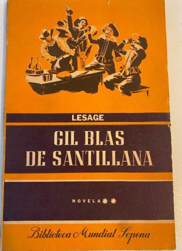 Portada del libro de GIL BLAS DE SANTILLANA. NOVELA II. LESAGE. BIBLIOTECA MUNDIAL SOPENA, 2ª ED, 1945.