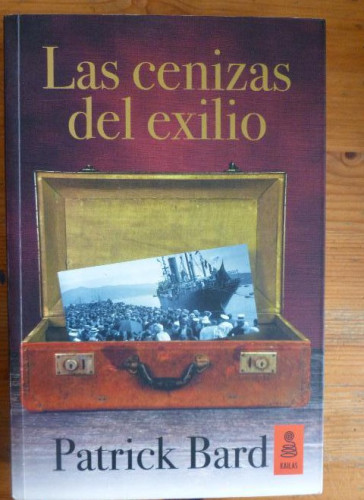 Portada del libro de Las Cenizas Del Exilio: 16 (Kailas Ficción)