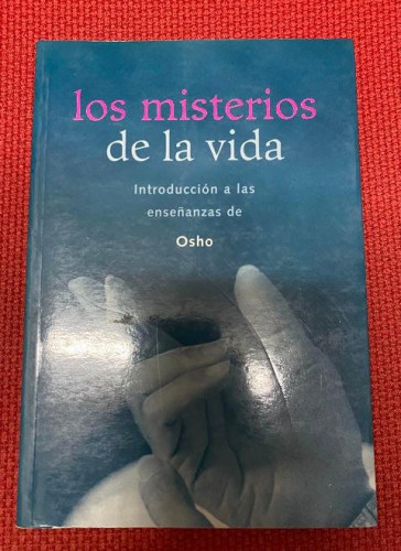 Portada del libro de Los misterios de la vida: Introducción a las enseñanzas de Osho