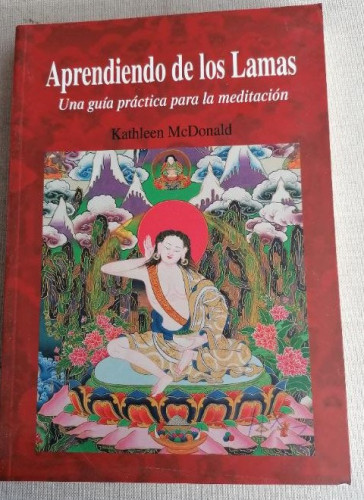 Portada del libro de Aprendiendo de los lamas MCDONALD , KATHLEEN Publicado por DHARMA, 2004 181pp
