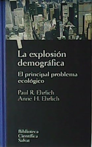 Portada del libro de La Explosión Demográfica. El Principal Problema Ecológico