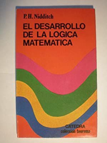 Portada del libro de EL DESARROLLO DE LA LÓGICA MATEMÁTICA