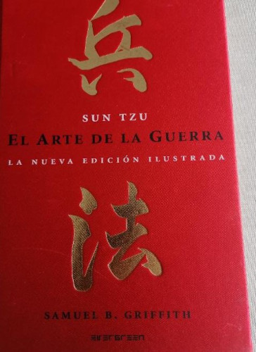 Portada del libro de El Arte de la Guerra (2007) / Sun-Tzu; Samuel Griffith. Evergreen Taschen. 2007 270pp