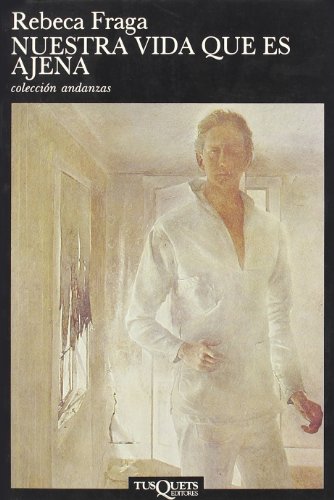 Portada del libro de NUESTRA VIDA QUE ES AJENA