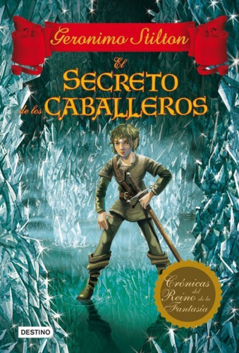 Portada del libro de El Secreto de los Caballeros: Crónicas Del Reino de la Fantasía 6