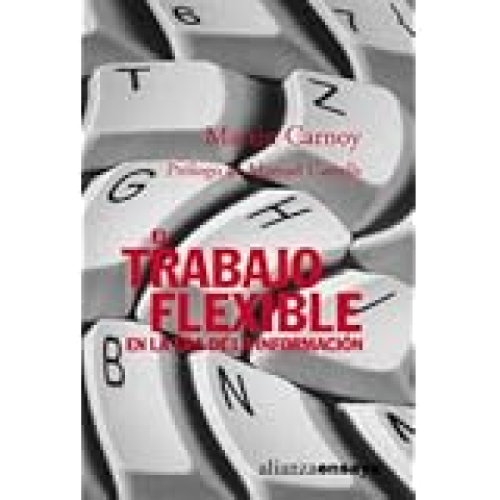 Portada del libro El Trabajo Flexible en la Era de la Información