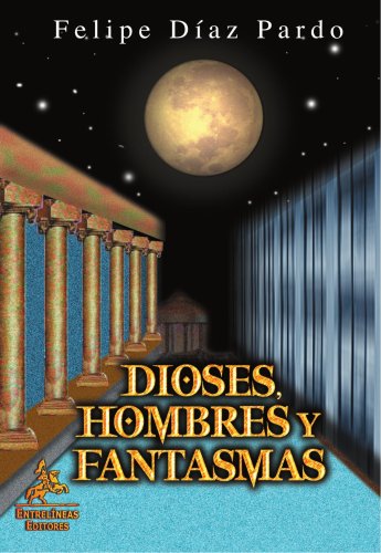 Portada del libro de Dioses, Hombres y Fantasmas