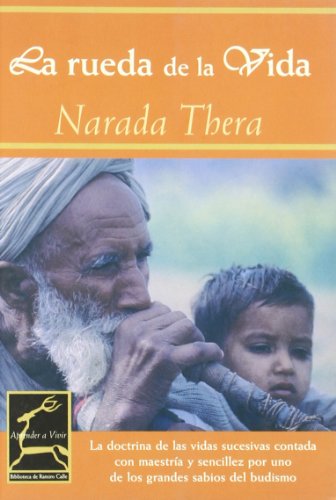 Portada del libro de LA RUEDA DE LA VIDA, LA DOCTRINA DE LAS VIDAS SUCESIVAS CONTADA CON MAESTRIA Y SENCILLEZ POR UNO DE