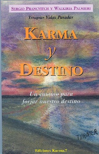 Portada del libro de Karma y destino. Un camino para forjar nuestro destino .