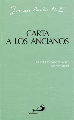 Portada del libro de Carta a los ancianos. Carta del Santo Padro Juan Pablo II