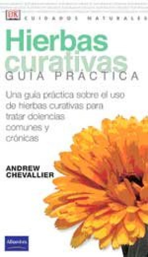 Portada del libro de Cuidados naturales: hierbas curativasChevallier, Andrew