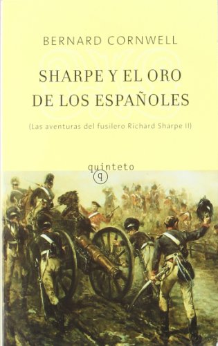 Portada del libro de Sharpe Y El Oro De Los Españoles (quinteto Bolsillo)