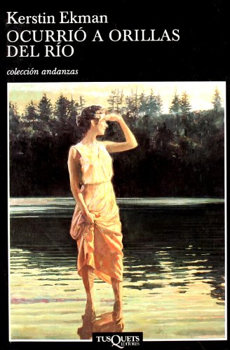 Portada del libro de Ocurrió a orillas del río (Andanzas, Band 11)