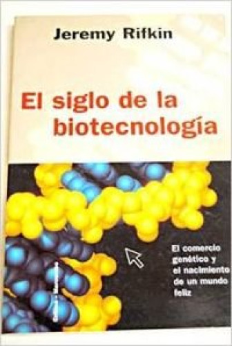 Portada del libro de El Siglo de la Biotecnología