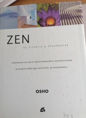 Portada del libro de ZEN/SU HISTORIA Y ENSEÑANZAS - OSHO, gaia 2004 144pp