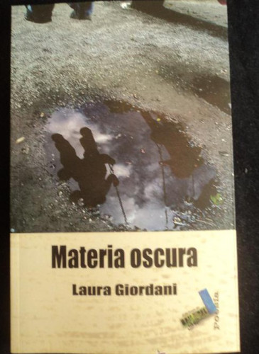 Portada del libro de MATERIA OSCURA. LAURA GIORDONI. BAILE DEL SOL. 80 PAG