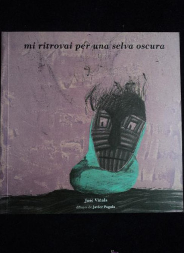 Portada del libro de MI RITROVAI PER UNA SELVA OSCAURA. JOSE VINALS. 57 PAG
