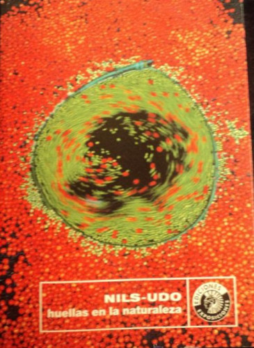 Portada del libro de NILS UDO. HUELLAS DE LA NATURALEZA. ED. EXPOSICION. 2005194 PAG