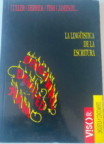 Portada del libro de LINGÜÍSTICA DE LA ESCRITURA. CULLER, DERRIDA, FISH, JAMESON... VISOR, 1989.