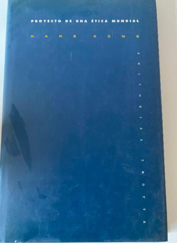 Portada del libro de Proyecto De Una Etica Mundial (ESTRUCTURAS Y PROCESOS - RELIGION)