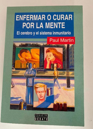 Portada del libro de Enfermar o curar por la mente