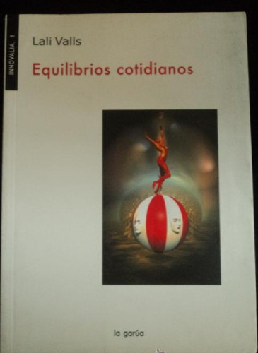 Portada del libro de EQUIILIBRIOS COTIDIANOS. LALI VALS. LA GARUA. 2006 90 PAG