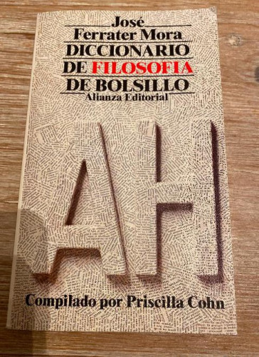 Portada del libro de DICCIONARIO DE FILOSOFÍA DE BOLSILLO. DOS TOMOS. JOSÉ FERRATER MORA. COMPILADO PRISCILLA COHN.