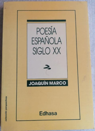 Portada del libro de Poesía española siglo XX.- Marco, Joaquín 1986 178pp