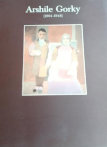 Portada del libro de ARSHILE GORKY . 1904-1948 María Corral y Catherine Lampert Publicado por Fundación Caja de Pensione