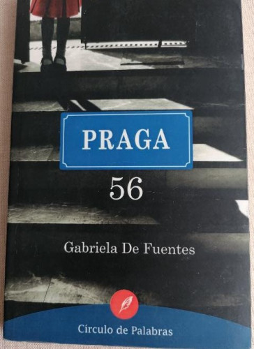 Portada del libro de PRAGA 56. Gabriela de Fuentes. Círculo de Palabras. 2013 214pp