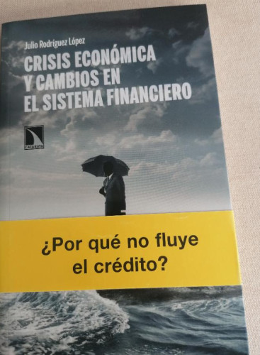 Portada del libro de Crisis Económica Y Cambios En El Sistema Financiero (COLECCION MAYOR)