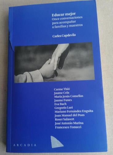 Portada del libro de EDUCAR MEJOR: ONCE CONSERVACIONES PARA ACOMPAÑAR A FAMILIAS Y MAESTROS Capdevila, Carles Publicado