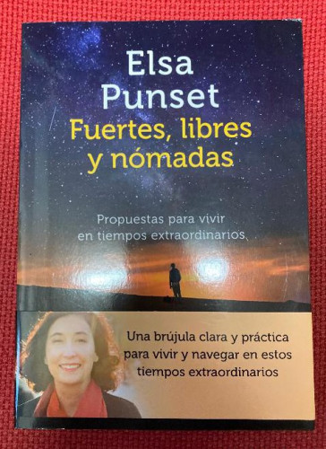 Portada del libro de FUERTES, LIBRES Y NÓMADAS. ELSA PUNSET. DESTINO, 2020.