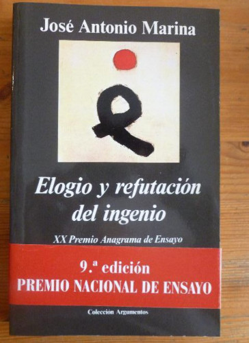 Portada del libro de Elogio y refutación del ingenio Marina, José Antonio Anagrama. (1997) 276pp