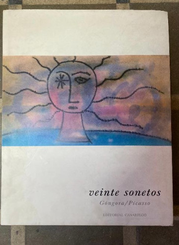 Portada del libro de VEINTE SONETOS. GÓNGORA, PICASSO. EDITORIAL CASARIEGO, 2004.
