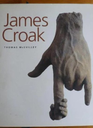 Portada del libro de JAMES CROAK. THOMAS MCEVILLEY. 1998, HARRY N. ABRAMS, INC. PUBLISHERS.