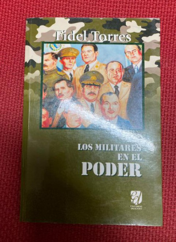 Portada del libro de LOS MILITANTES EN EL PODER. FIDEL TORRES. EDITORIAL DELGADO, 2007.