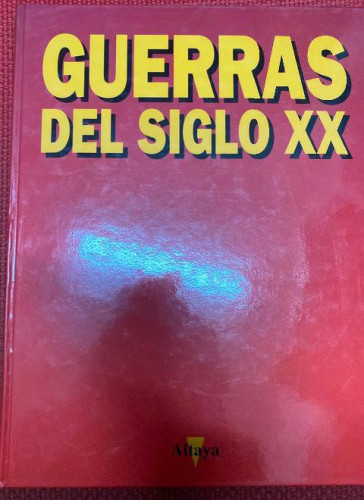 Portada del libro de GUERRAS DEL SIGLO XX. VOLUMEN III, GUERRAS EN TIEMPOS DE PAZ. ALTAYA, 1995.