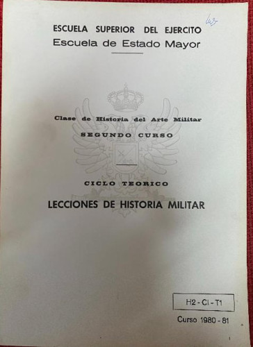 Portada del libro de ESCUELA SUPERIOR EJÉRCITO. HISTORIA DEL ARTE MILITAR 2º CURSO. LECCIONES HISTORIA MILITAR, 80-81