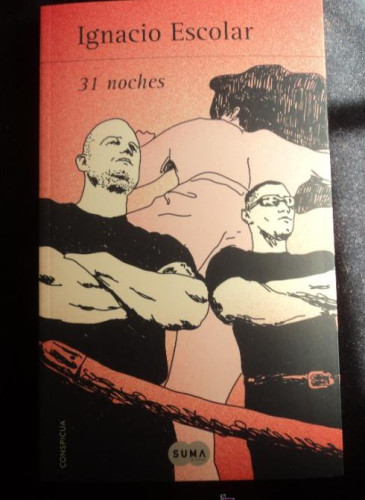Portada del libro de 31 NOCHES. IGNACIO ESCOLAR. ED. SUMA. 2012 160 PAG