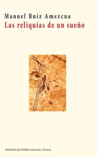 Portada del libro de Las Reliquias de Un Sueño