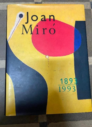 Portada del libro de JOAN MIRÓ, 1893-1993. 1993, FUNDACIÓN JOAN MIRÓ. JULIO OLLERO EDITOR.