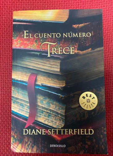 Portada del libro de EL CUENTO NÚMERO TRECE. DIANE SETTERFIELD. DEBOLSILLO, 2009.
