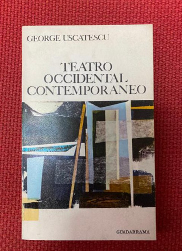 Portada del libro de TEATRO OCCIDENTAL CONTEMPORÁNEO. GEORGE USCATESCU. GUADARRAMA, 1968.