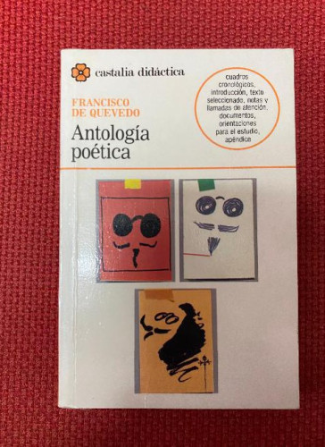 Portada del libro de ANTOLOGIA POETICA. FRANCISCO DE QUEVEDO. CASTALIA DIDACTICA, 1989.