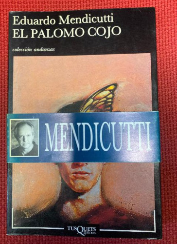Portada del libro de EL PALOMO COJO. EDUARDO MENDICUTTI. TUSQUETS, 1991.